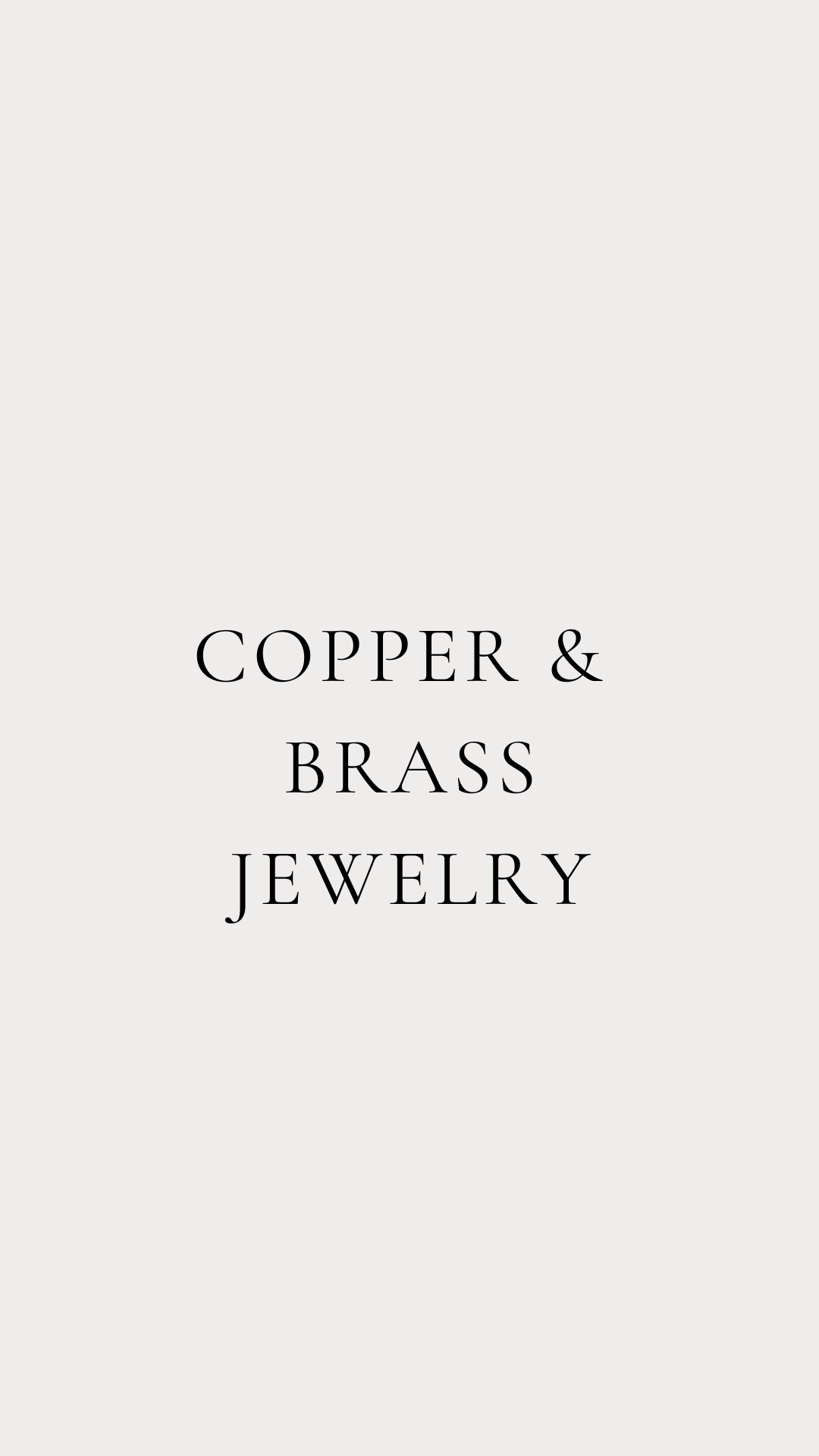 Copper & Brass Jewelry