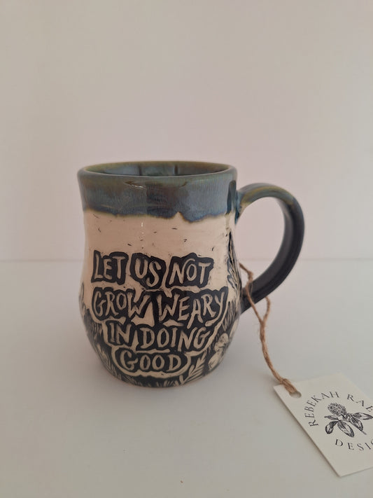 Don't Grow Weary Mug - Hand Carved Botanical Stoneware - Sgraffito