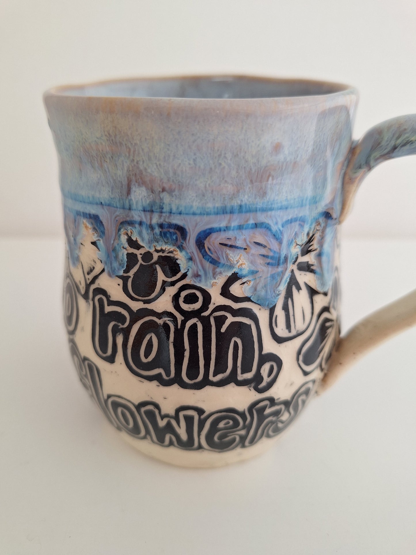 *Perfectly Imperfect* Hand-Carved - No Rain No Flowers – One of a Kind Stoneware Mug
